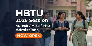HBTU Begins Admission 2026 for M.Tech/M.Sc/PhD Programs; Apply by May 22